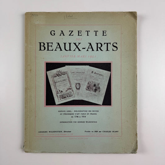 Gazette des Beaux-Arts January to March 1951. Vol 38 Georges Wildenstein