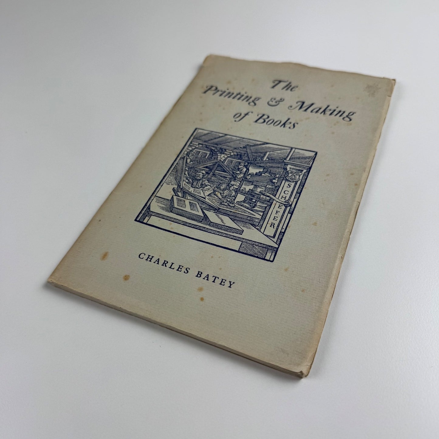 The Printing & Making of Books by Charles Batey | privately printed 1954