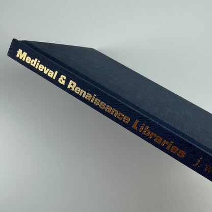 Libraries in the Medieval and Renaissance J.W. Clark | Argonaut Publishers 1968