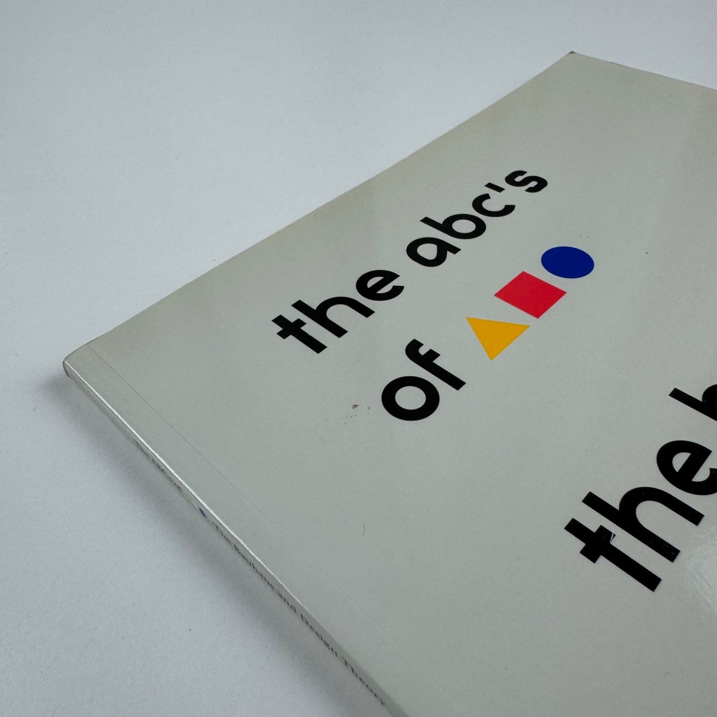 The abc's of the bauhaus and design theory Ellen Lupton & J. Abbot Miller, 1993