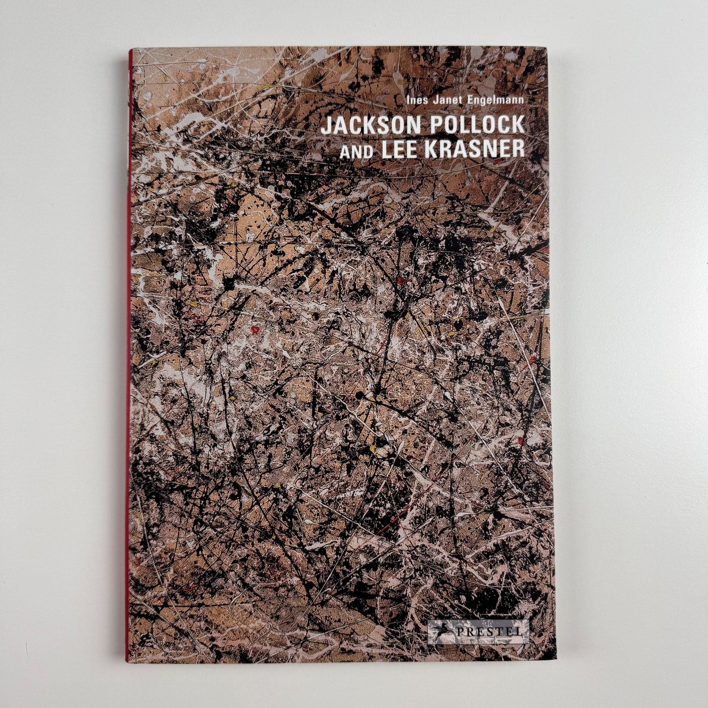 Jackson Pollock and Lee Krasner by Ines Janet Engelman | Prestel, 2007