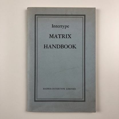 Harris-Intertype Matrix staff Handbook, undated