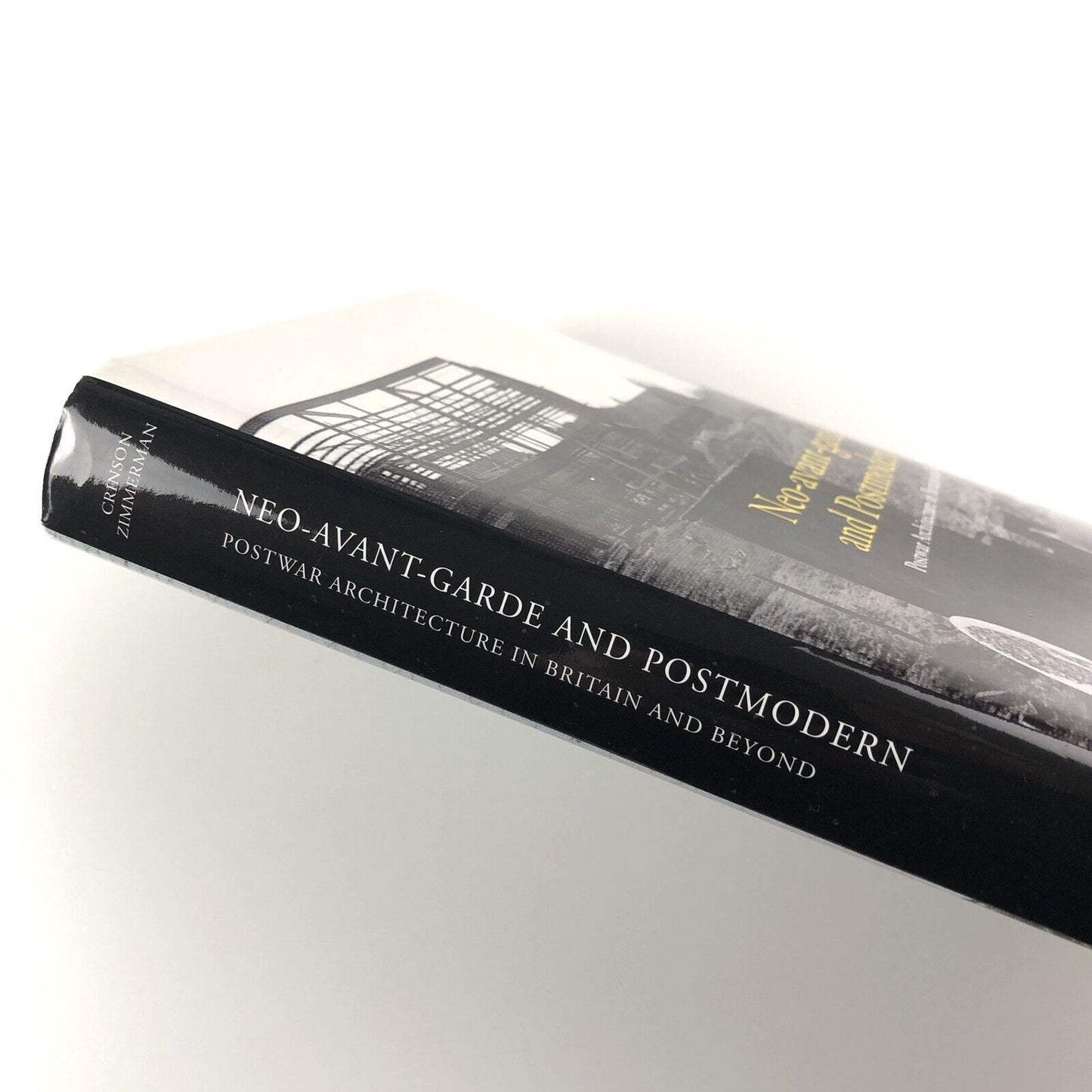 Neo-avant-garde and Postmodern. Postwar Architecture in Britain and Beyond | Edited by Mark Crimson and Claire Zimmerman | Studies in British Art 21 | Yale University Press, 2010