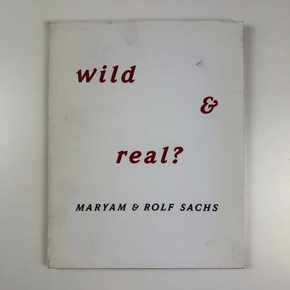 Maryam & Rolf Sachs: Wild & Real? | Phillips de Pury & Co catalogue, 2006