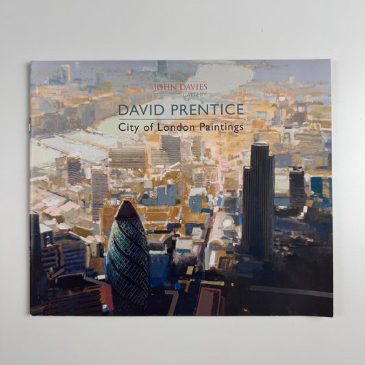 David Prentice. City of London Paintings | John Davies Gallery, April 2010