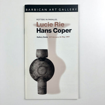 Lucie Rie & Hans Coper – Potters in Parallel | Barbican gallery guide, 1997
