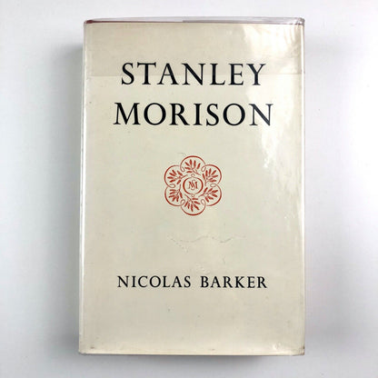 Stanley Morison by Nicolas Barker | Macmillan, 1972