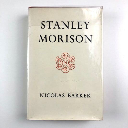 Stanley Morison by Nicolas Barker | Macmillan, 1972