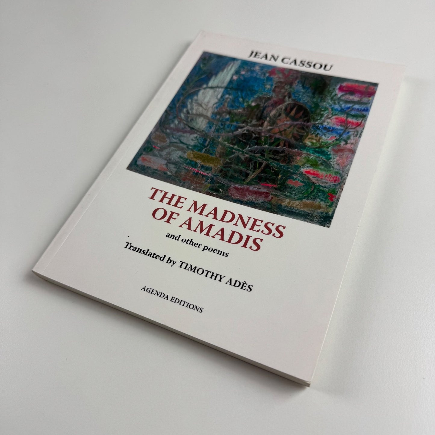 The Madness of Amadis and other poems by Jean Cassou | Agenda Editions, 2008