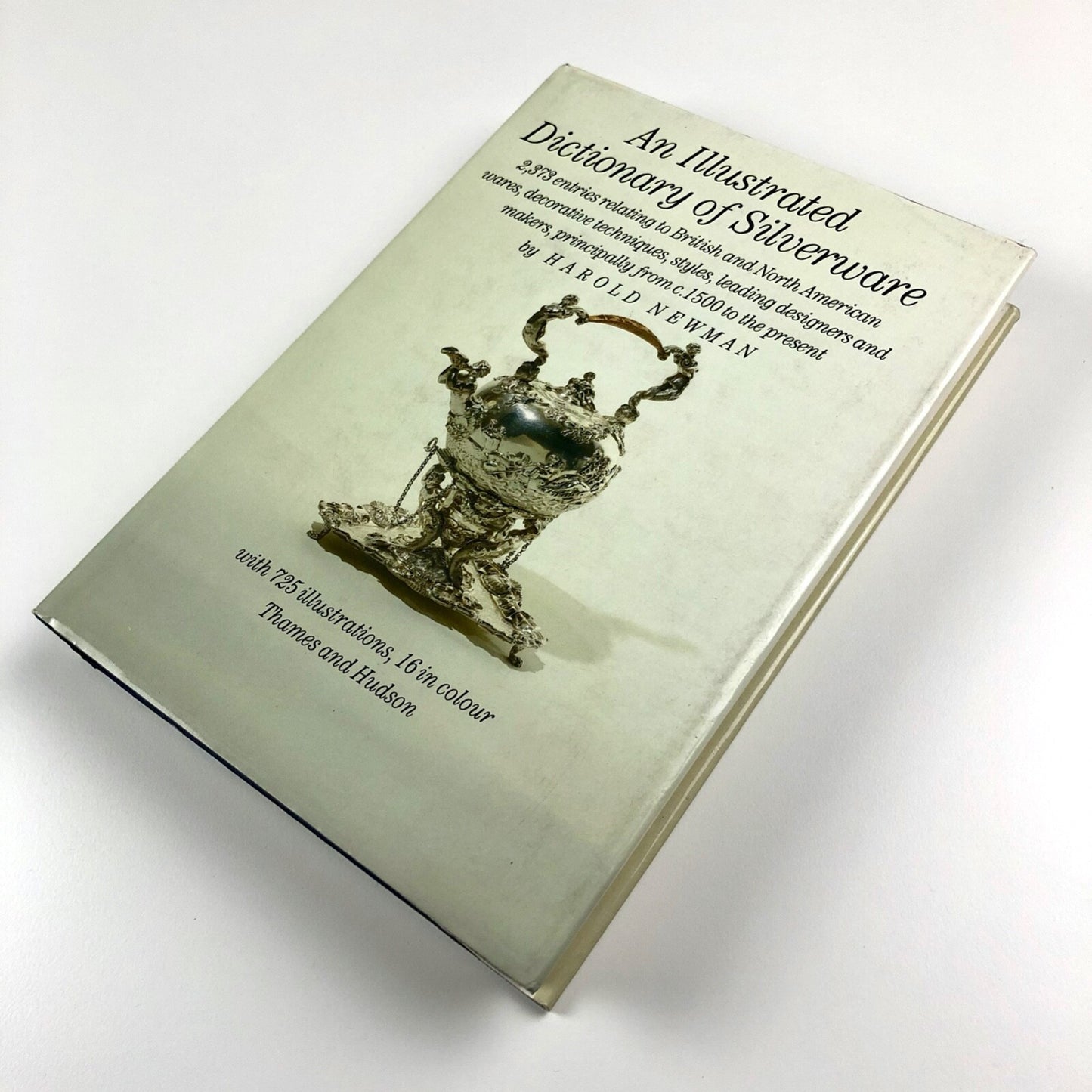 An Illustrated Dictionary of Silverware by Harold Newman | Thames & Hudson, 1987