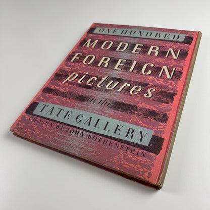 One Hundred Modern Foreign Pictures in the Tate Gallery chosen by John Rothenstein, cover design by Barnett Freedman, Tate,  1949