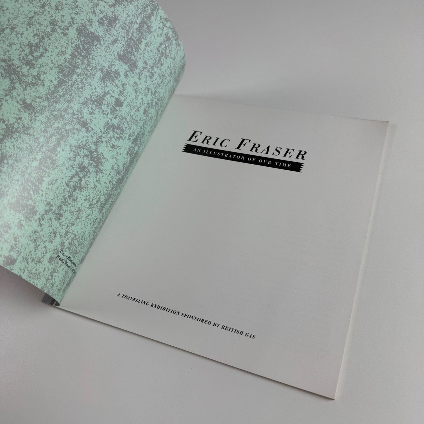 Eric Fraser. An illustrator of our time | travelling exhibition sponsored by British Gas 1991-1993