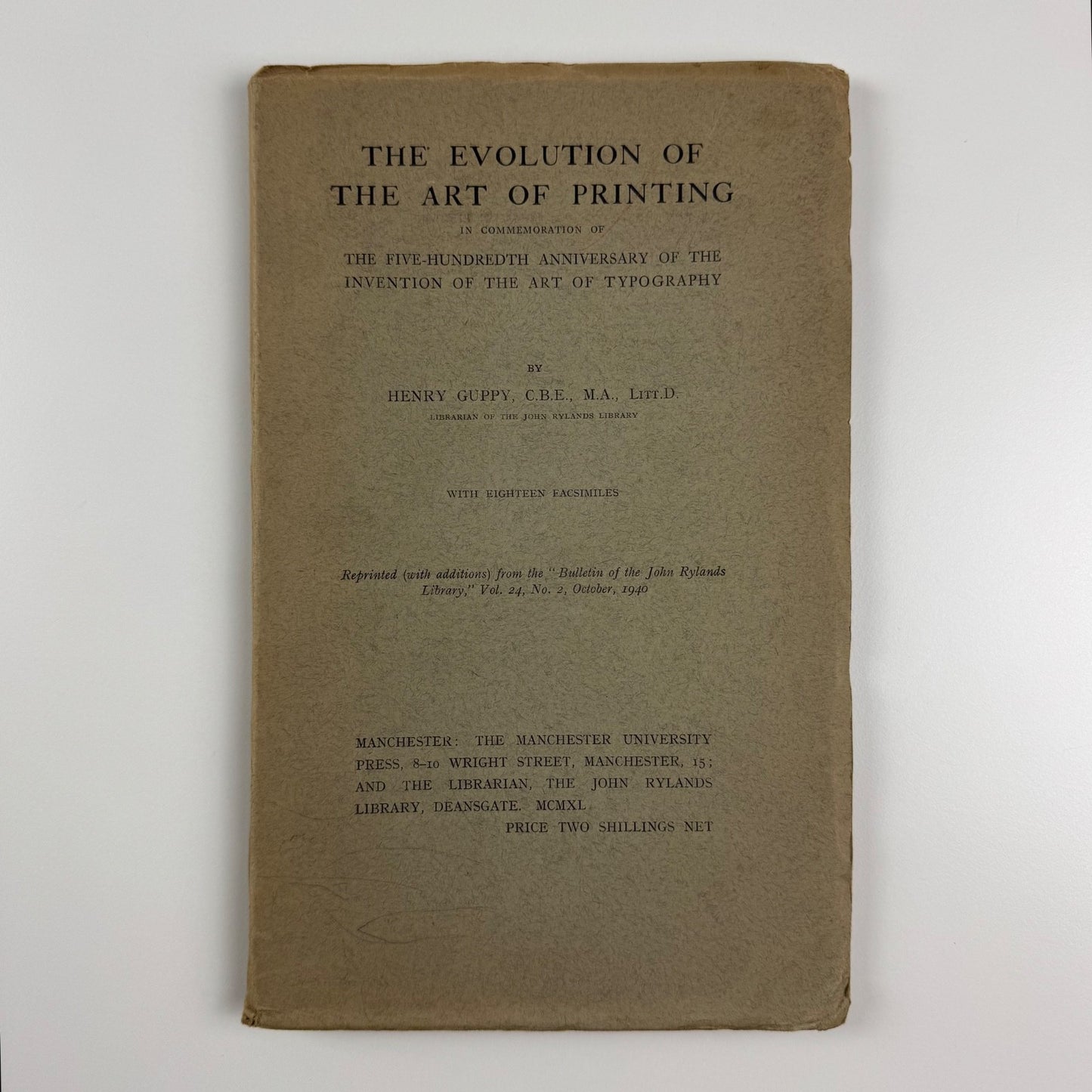 The evolution of the art of printing by Henry Guppy Manchester Univ Press, 1940