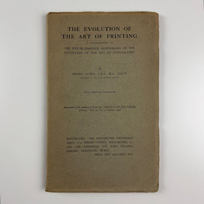 The evolution of the art of printing by Henry Guppy Manchester Univ Press, 1940
