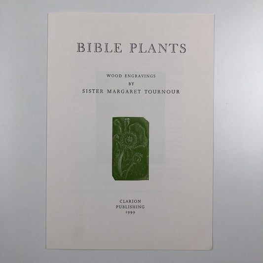 Prospectus – Bible Plants | Wood engravings by Sister Margaret Tournour | Clarion Publishing, 1999
