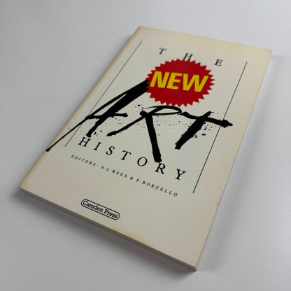 The New Art History edited by A.L. Rees & F. Borzello | Camden Press, 1986
