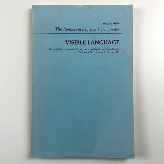 Visible Language journal Vol XVII, No. 2, Spring 1983 | The Renascence of Die Hermeneute