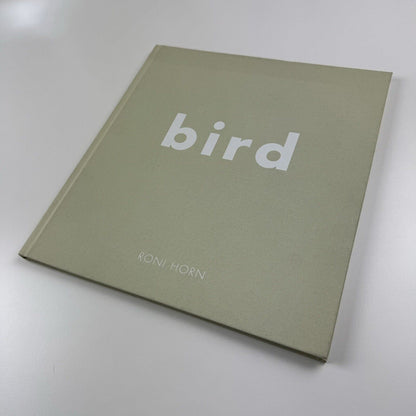 Bird. Roni Horn catalogue | Steidl Hauser & Wirth, London 2008