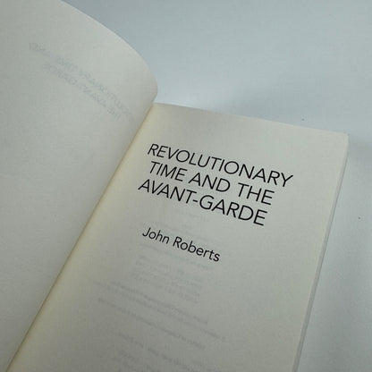 Revolutionary Time and the Avant-Garde by John Roberts | Verso, 2015