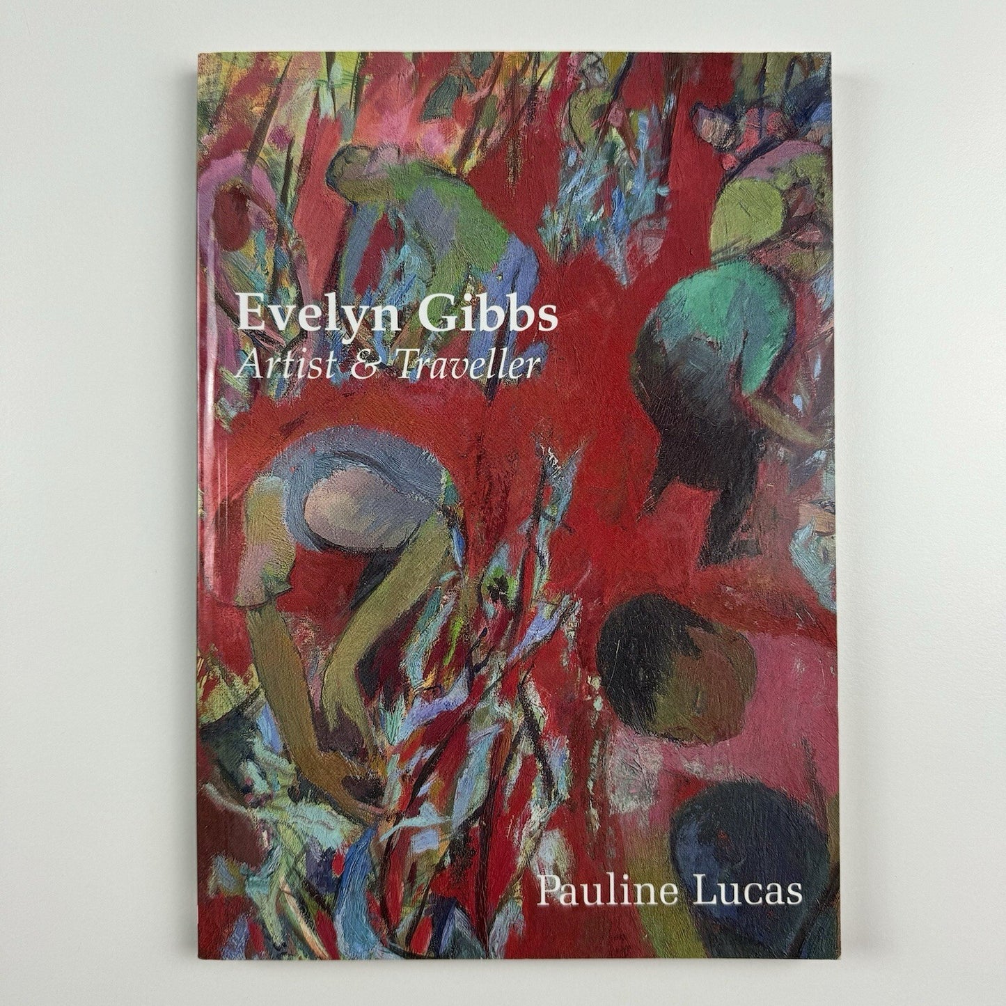 Evelyn Gibbs – Artist and Traveller by Pauline Lucas | Five Leaves, 2001