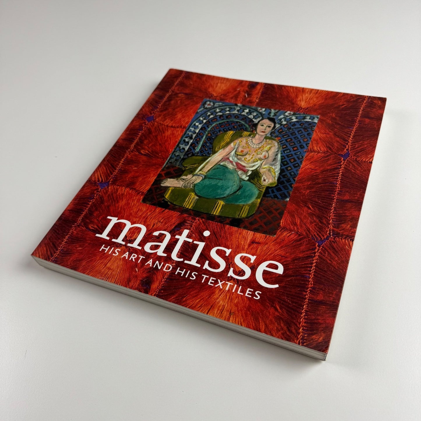 Matisse his art and his textiles. The Fabric of Dreams | Royal Academy, 2005 PB