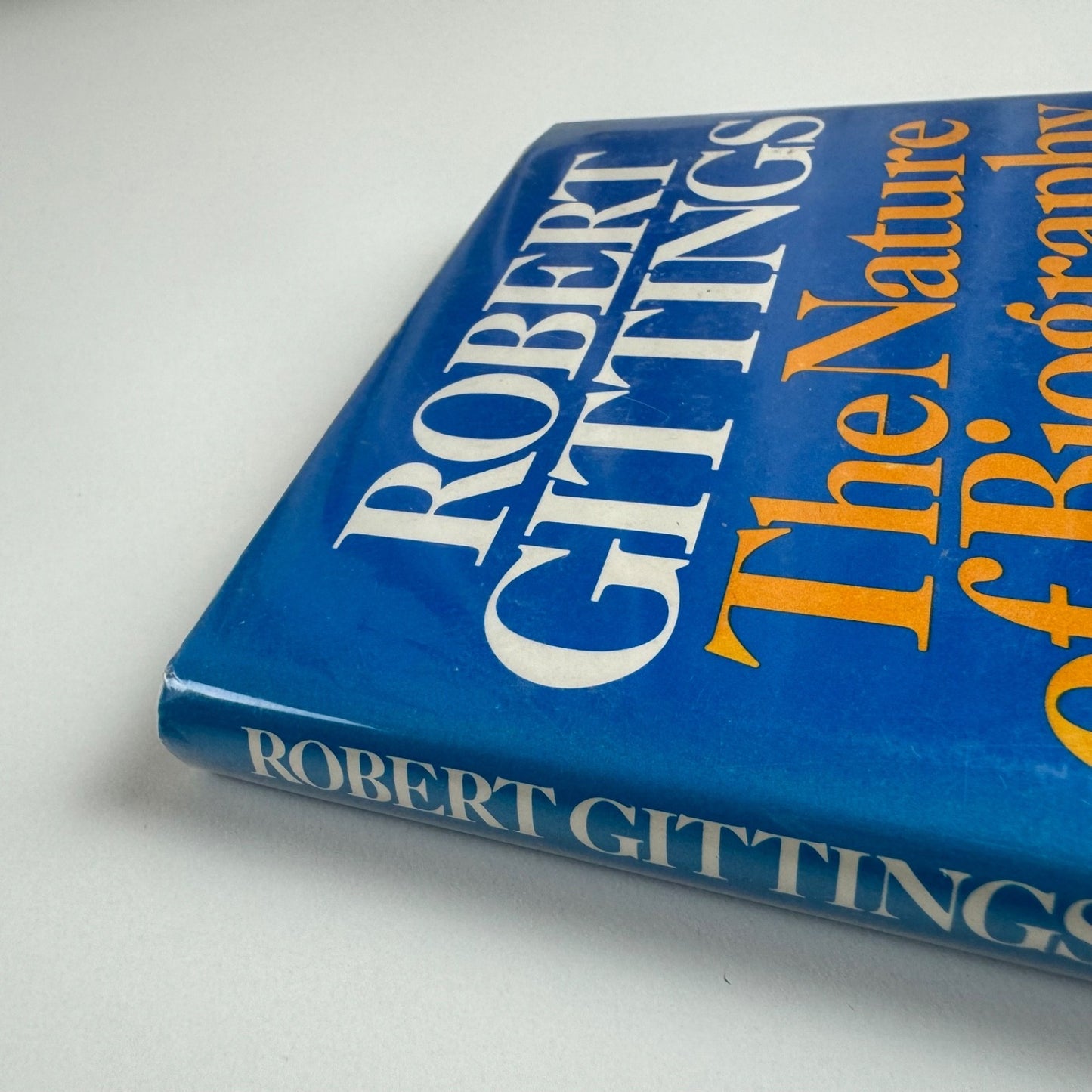 The Nature of Biography by Robert Gittings | Heinemann, 1978. Signed