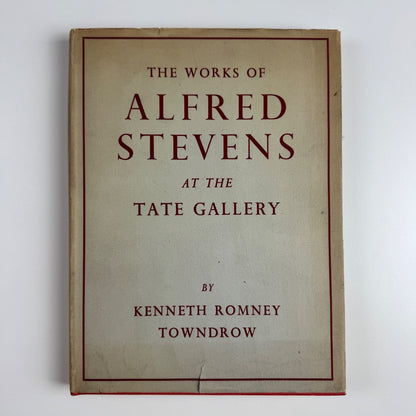 The Works of Alfred Stevens at the Tate Gallery by Kenneth Romney Towndrow 1950