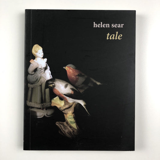 Helen Sear – Tale by David Chandler | Contemporary Temporary Artspace, 2009