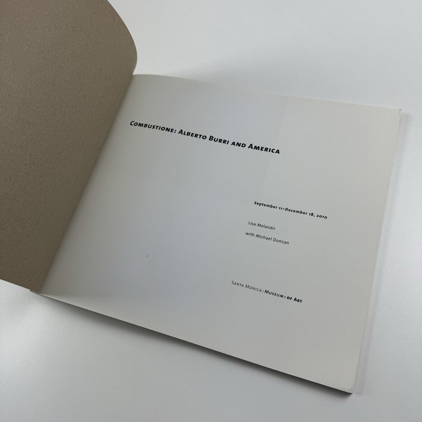 Combustione: Alberto Burri and America | Santa Monica Museum of Art catalogue, 2010
