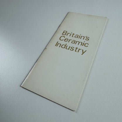 Leaflet Britain's Ceramic Industry British Ceramic Manufacturers Federation 1976