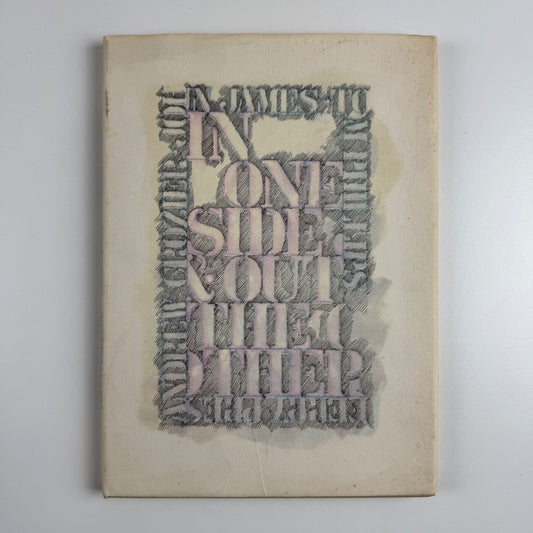 In One Side & Out the Other John James Andrew Crozier Tom Phillips | Ferry Press, 1970 inscribed