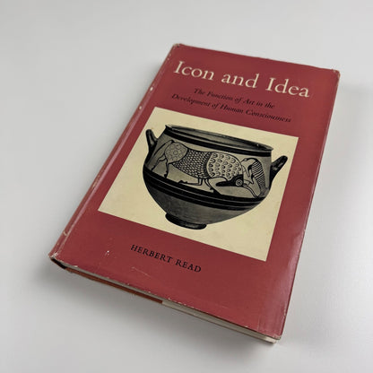 Icon and Idea. The Function of Art in the Development of Human Consciousness by Herbert Read | Faber & Faber, 1955