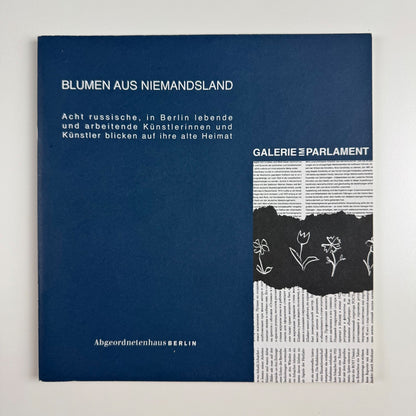 Blumen Aus Niemandsland | Galerie im Parlament, 2000
