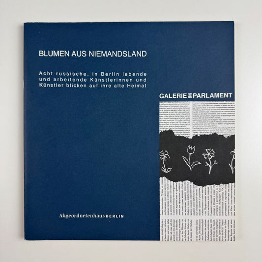 Blumen Aus Niemandsland | Galerie im Parlament, 2000
