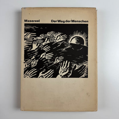 Der Weg der Menschen. Sechzig Holzschnitte von Frans Masereel | Rütten & Loening, Berlin, 1968