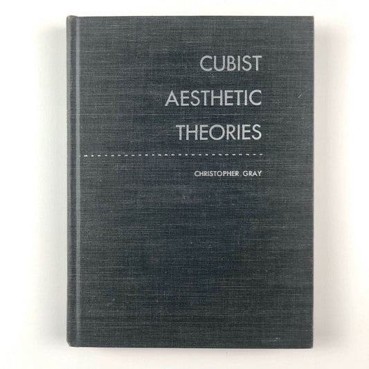 Cubist Aesthetic Theories by Christopher Gray | Johns Hopkins | 1967 4th Edition
