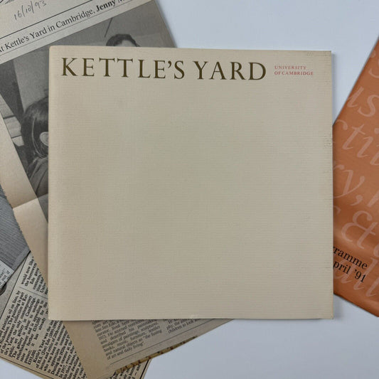 Kettle’s Yard. University of Cambridge. An illustrated guide, 1991
