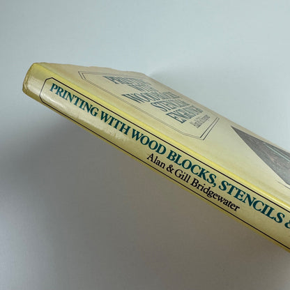 Printing with wood blocks, stencils & engravings Alan & Gill Bridgewater | David & Charles, 1983