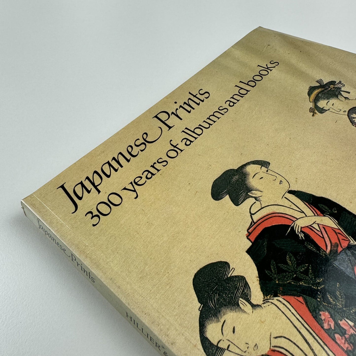Japanese Prints – 300 Years of Albums and Books | Jack Hillier and Lawrence Smith, 1980