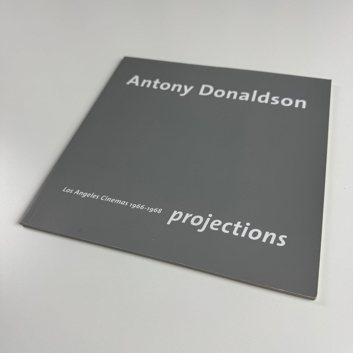 Antony Donaldson. Los Angeles Cinemas 1966-1968. Projections | Rocket, 2007