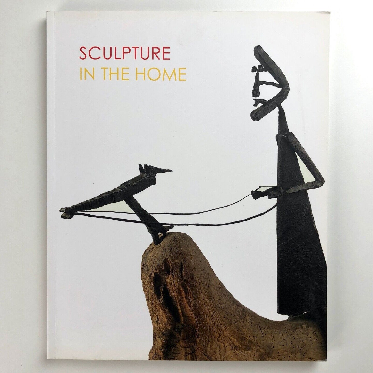 Sculpture in the Home – exhibition catalogue | Pangolin London, 2014