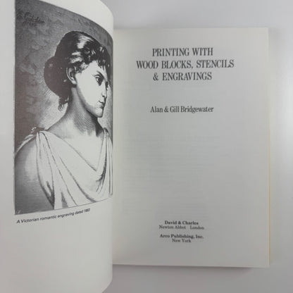 Printing with wood blocks, stencils & engravings Alan & Gill Bridgewater | David & Charles, 1983
