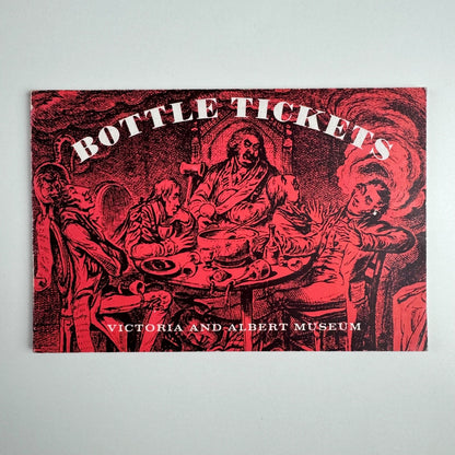 Bottle Tickets. Victoria and Albert Museum. Small Picture Book, No. 44