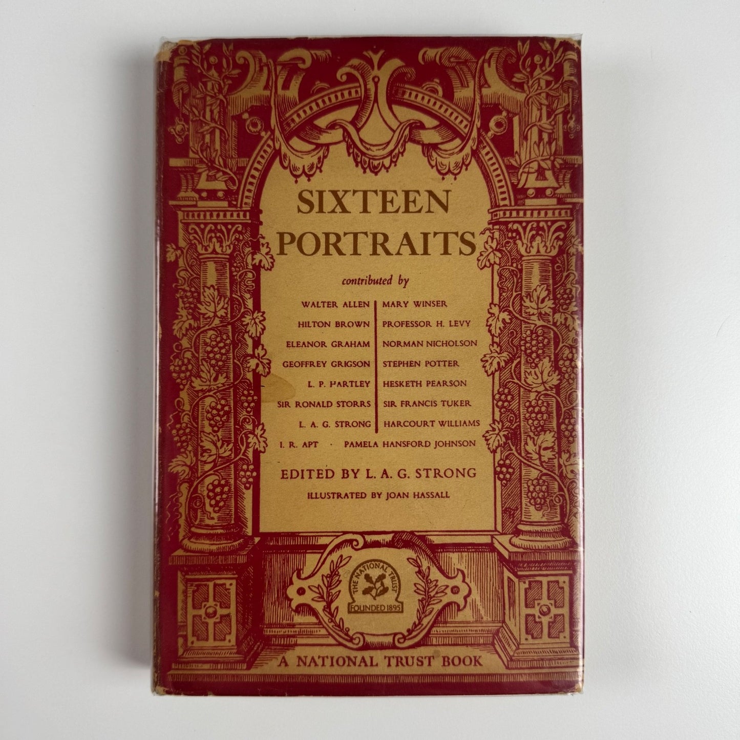 Sixteen Portraits of people whose houses have been preserved by The National Trust edited by LAG Strong| illustrated by Joan Hassell