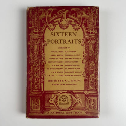 Sixteen Portraits of people whose houses have been preserved by The National Trust edited by LAG Strong| illustrated by Joan Hassell