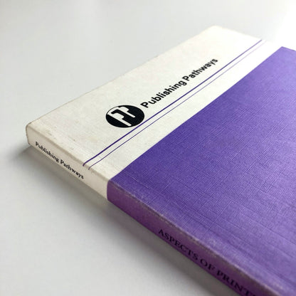 Aspects of Printing From 1600 | Robin Myers and Michael Harris | Publishing Pathways, 1987