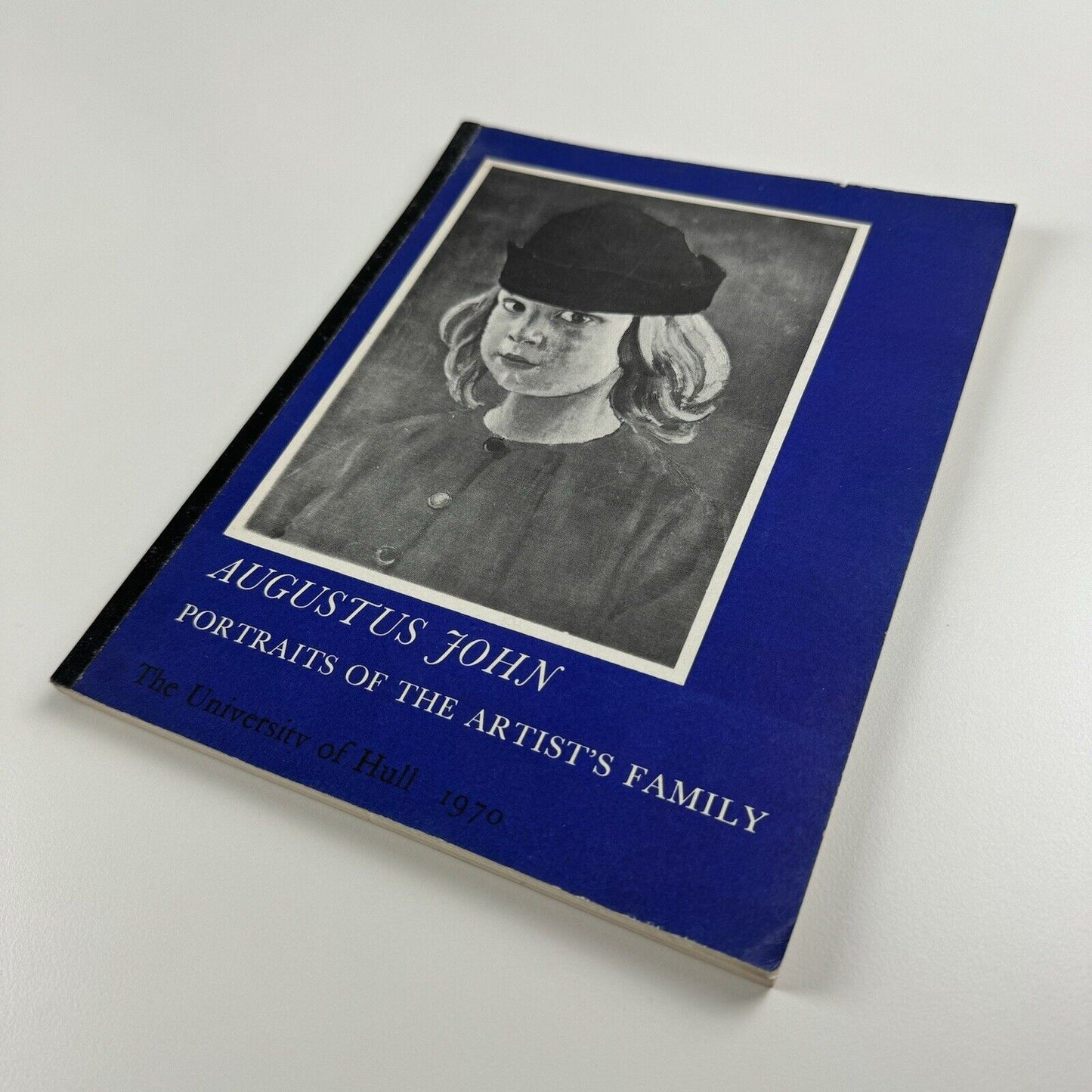 Augustus John. Portraits of the artist’s family | University of Hull, National Museum of Wales, 1970 | compiled and edited by Malcolm Easton