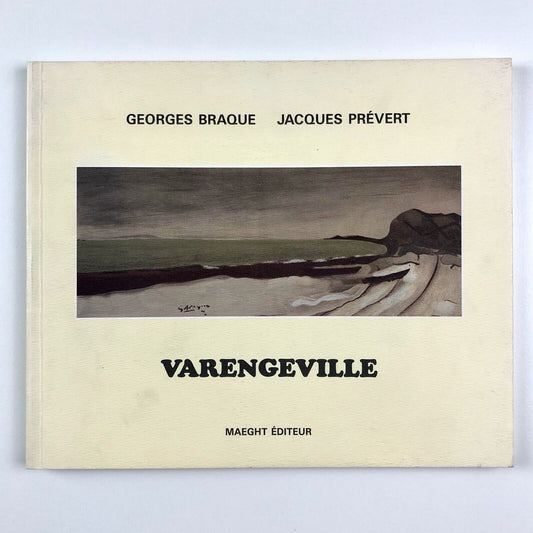 Varengeville – George Braque, Jacques Prévert | Maeght Éditeur, 1995