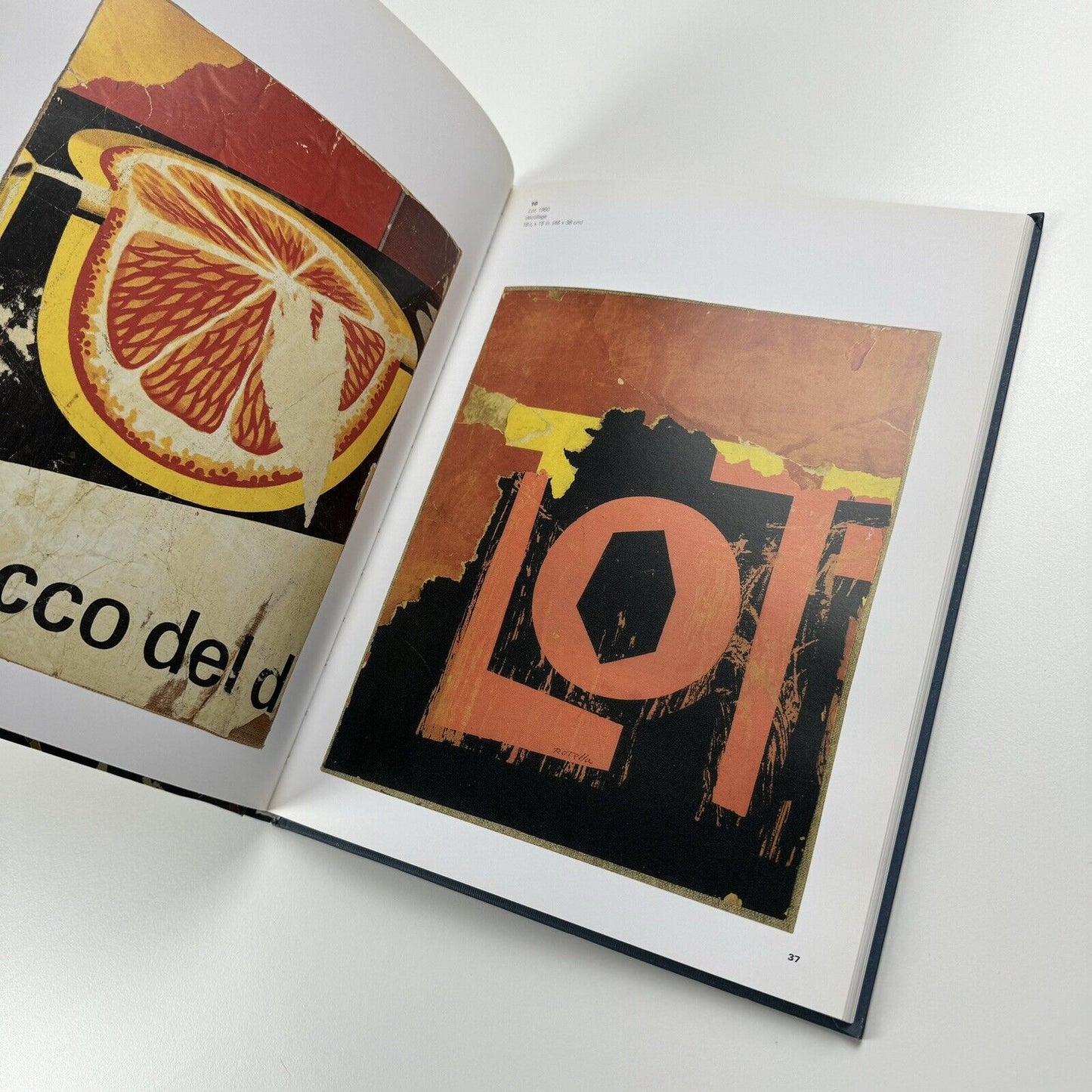 Mimmo Rotella. Early Works 1954-1967 | Ben Brown Gallery, London, 2007