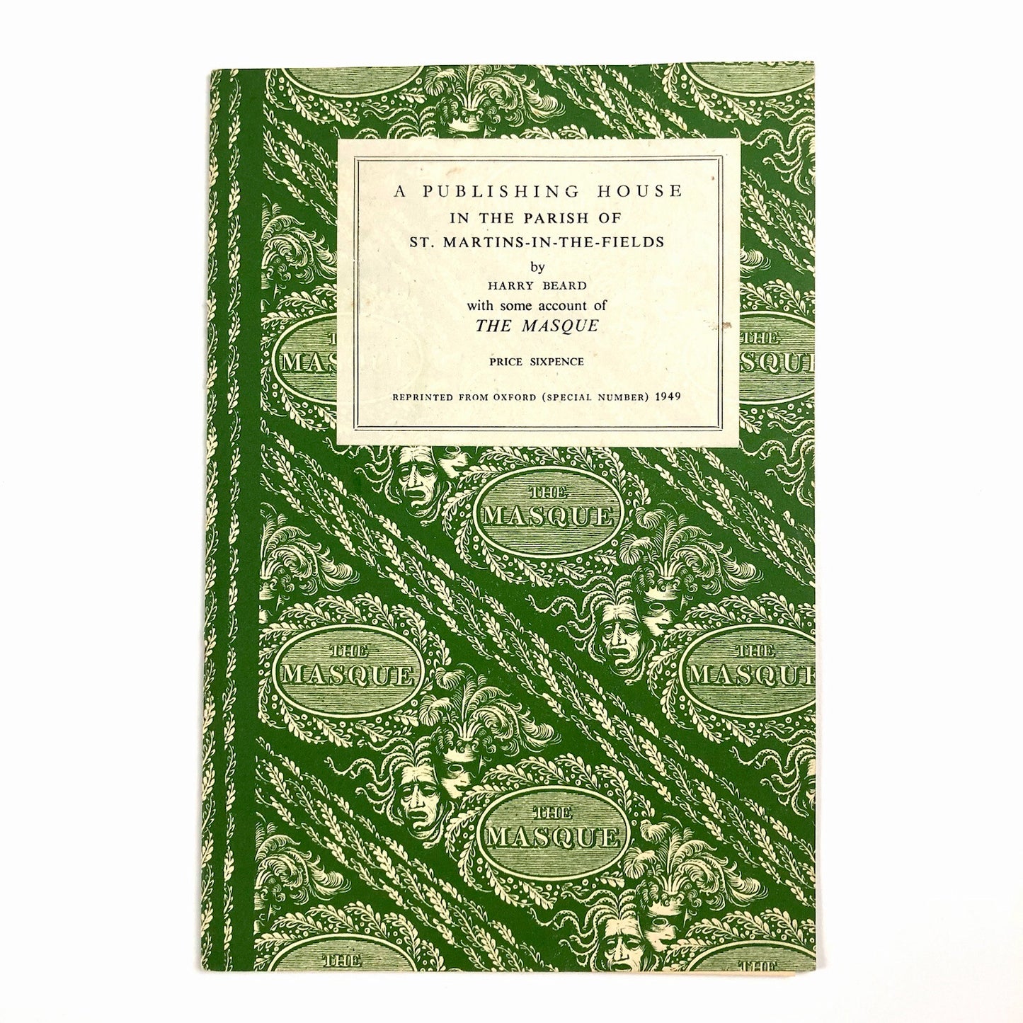 A Publishing House in the Parish of St Martins | The Masque | The Curtain Press | Reprinted from Oxford (Special Number) 1949